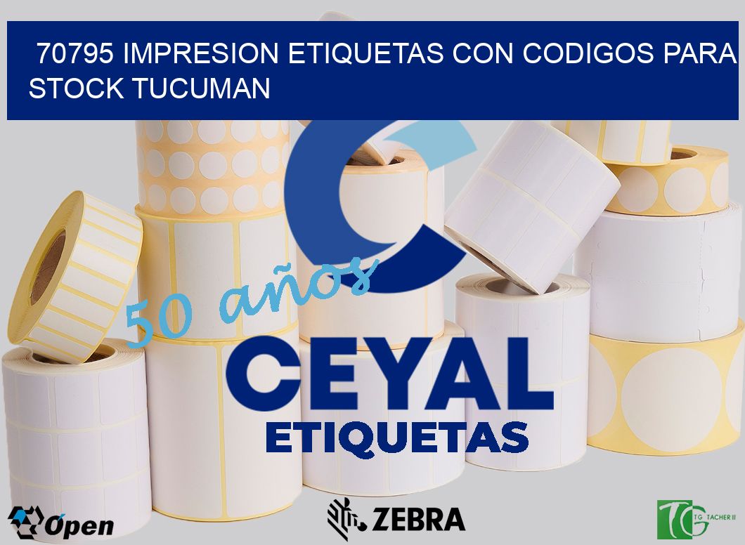 70795 IMPRESION ETIQUETAS CON CODIGOS PARA STOCK TUCUMAN