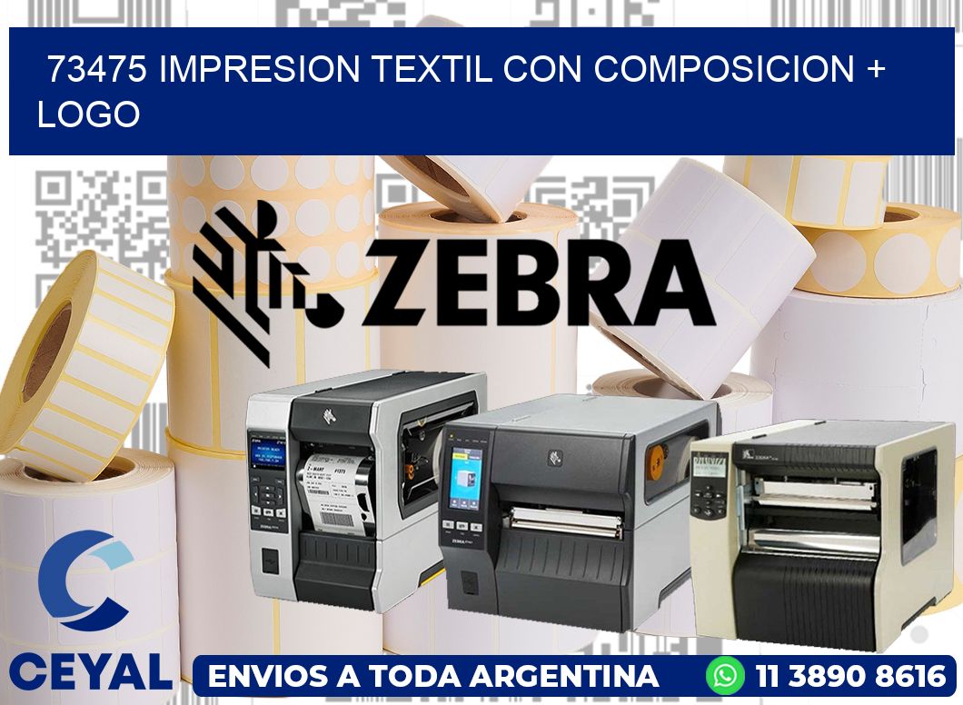 73475 IMPRESION TEXTIL CON COMPOSICION + LOGO