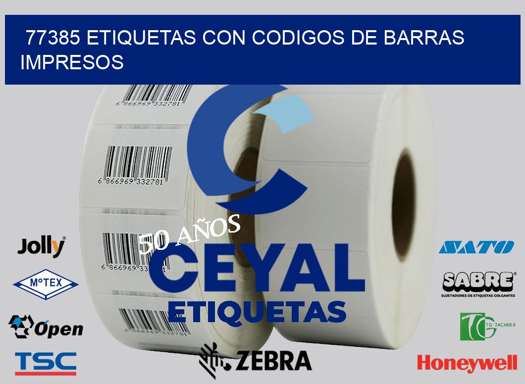 77385 ETIQUETAS CON CODIGOS DE BARRAS IMPRESOS