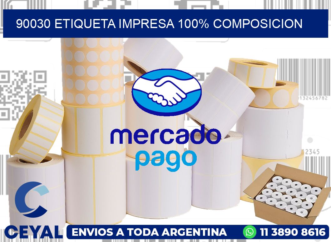 90030 ETIQUETA IMPRESA 100% COMPOSICION