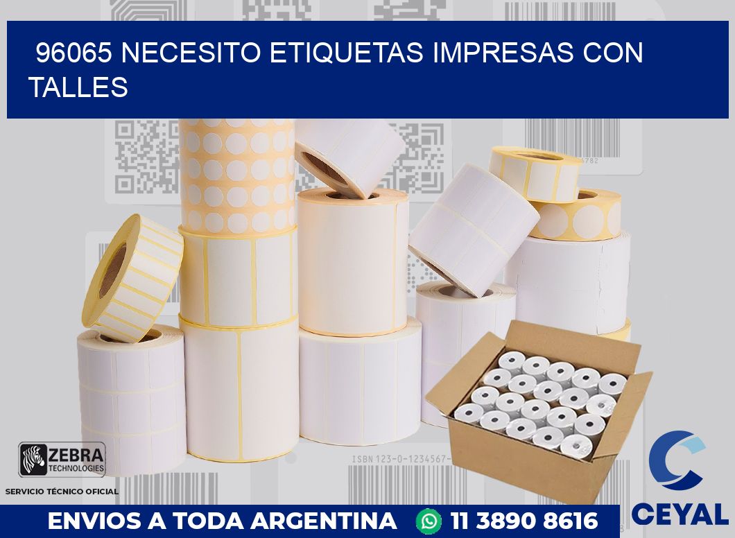 96065 NECESITO ETIQUETAS IMPRESAS CON TALLES