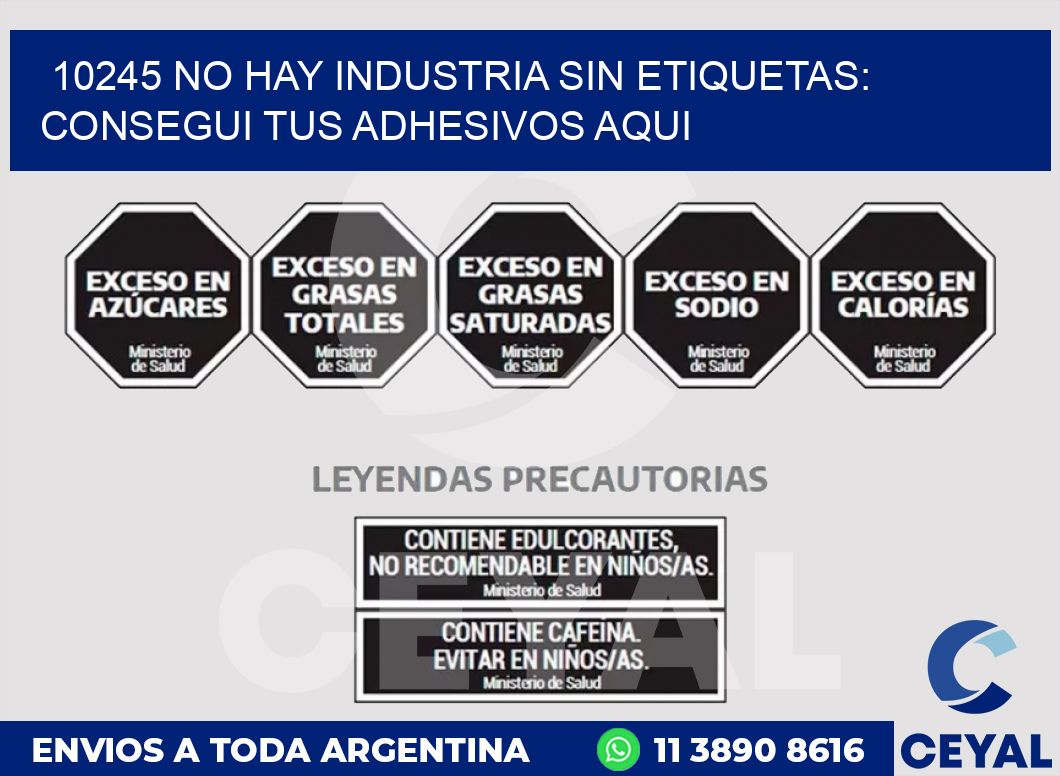 10245 NO HAY INDUSTRIA SIN ETIQUETAS: CONSEGUI TUS ADHESIVOS AQUI