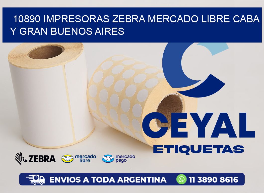 10890 IMPRESORAS ZEBRA MERCADO LIBRE CABA Y GRAN BUENOS AIRES