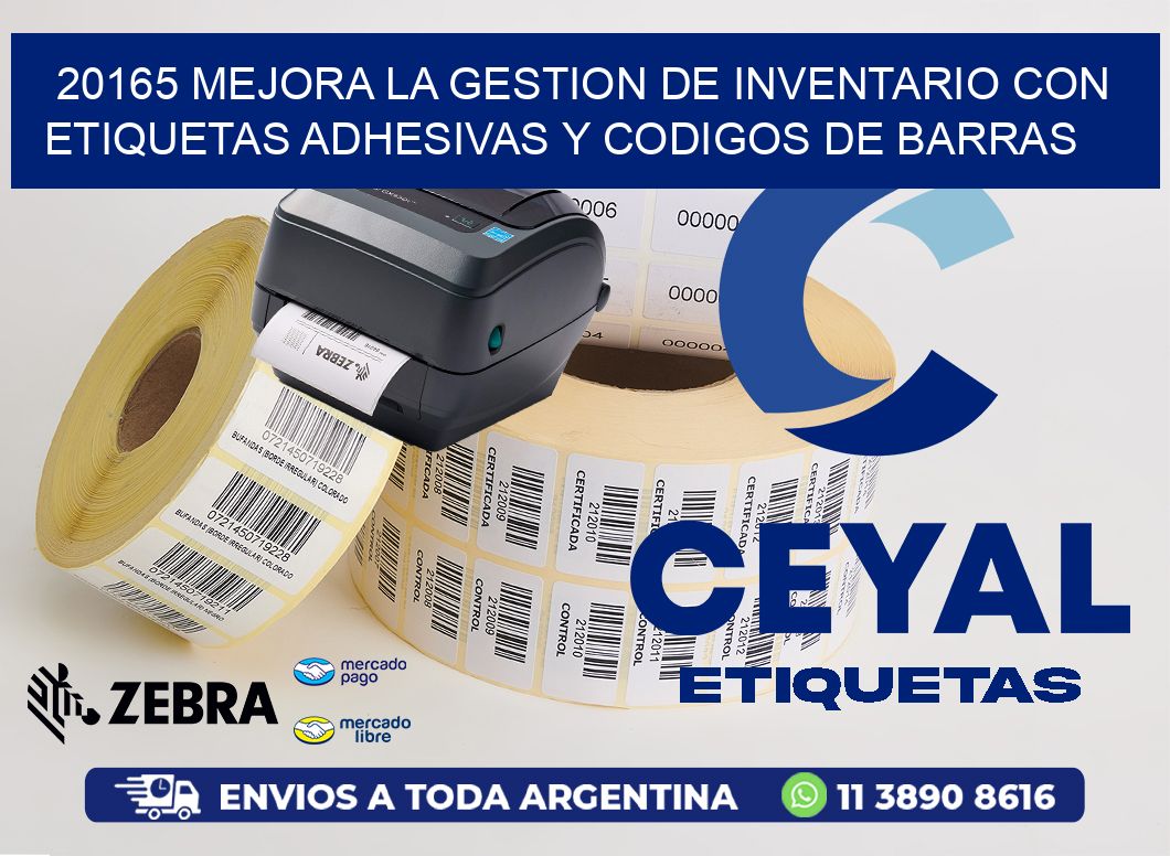 20165 MEJORA LA GESTION DE INVENTARIO CON ETIQUETAS ADHESIVAS Y CODIGOS DE BARRAS