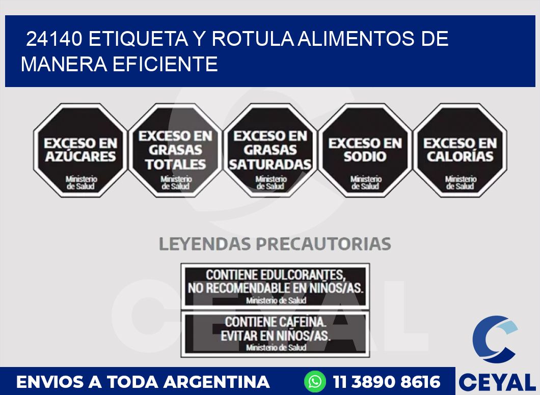 24140 ETIQUETA Y ROTULA ALIMENTOS DE MANERA EFICIENTE