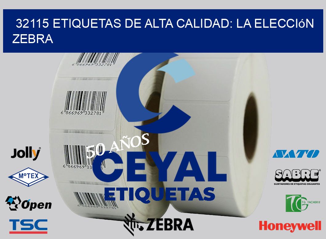 32115 Etiquetas de Alta Calidad: La Elección Zebra