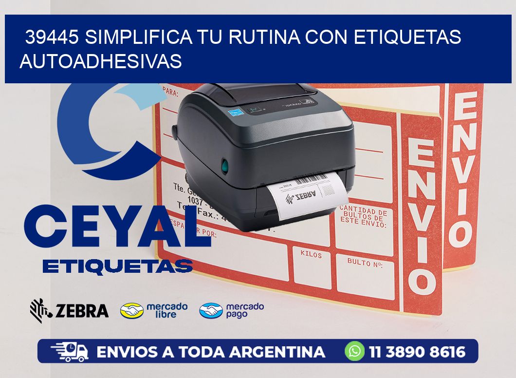 39445 Simplifica tu Rutina con Etiquetas Autoadhesivas