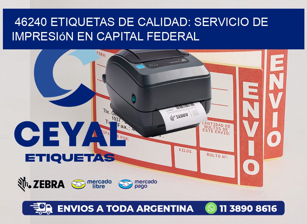 46240 Etiquetas de Calidad: Servicio de Impresión en Capital Federal