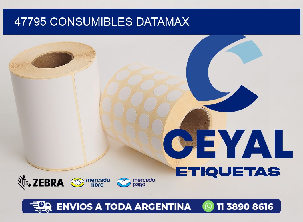 47795 CONSUMIBLES DATAMAX