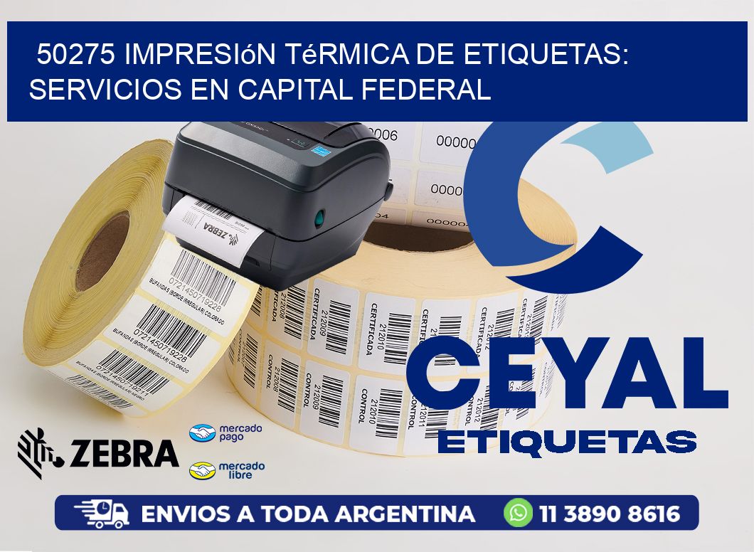 50275 Impresión Térmica de Etiquetas: Servicios en Capital Federal