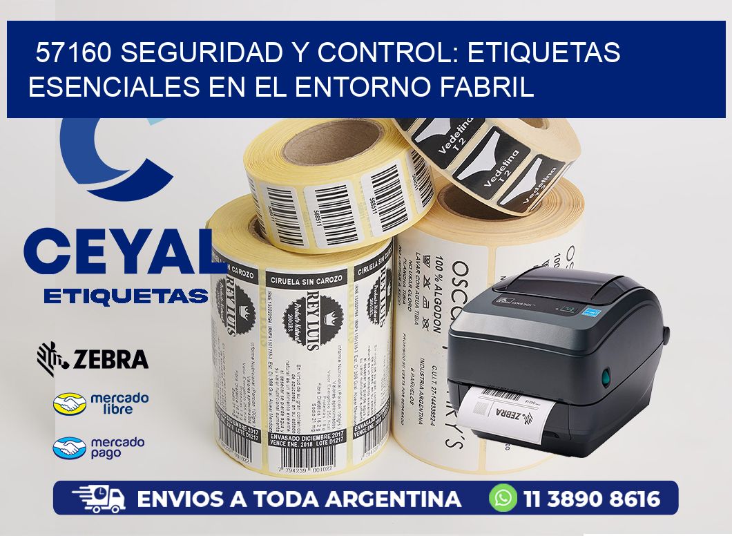 57160 Seguridad y Control: Etiquetas Esenciales en el Entorno Fabril