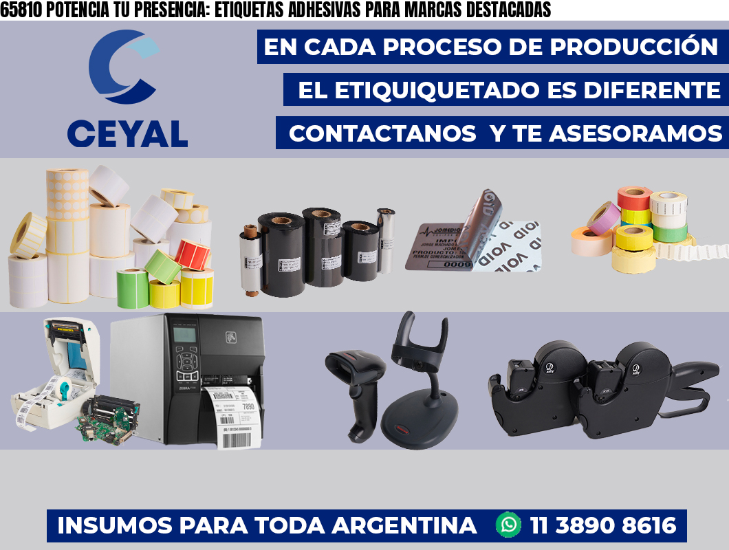 65810 POTENCIA TU PRESENCIA: ETIQUETAS ADHESIVAS PARA MARCAS DESTACADAS