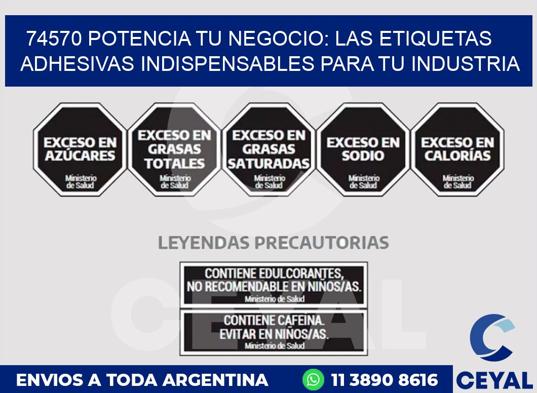 74570 POTENCIA TU NEGOCIO: LAS ETIQUETAS ADHESIVAS INDISPENSABLES PARA TU INDUSTRIA