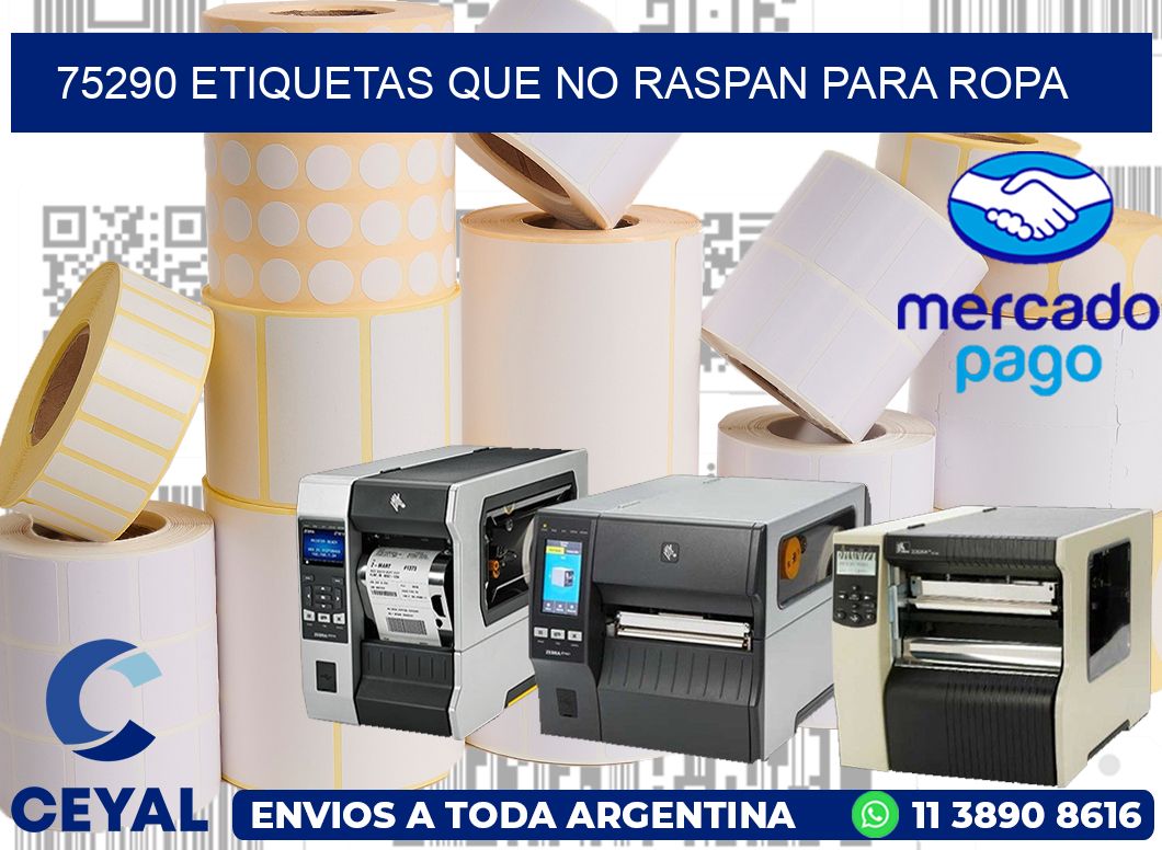 75290 ETIQUETAS QUE NO RASPAN PARA ROPA