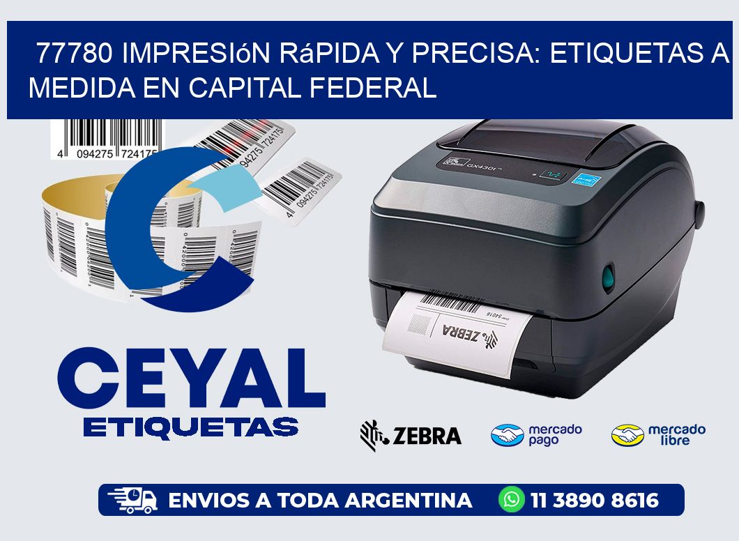77780 Impresión Rápida y Precisa: Etiquetas a Medida en Capital Federal