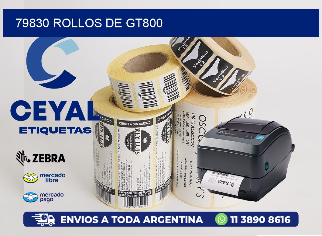 79830 ROLLOS DE GT800