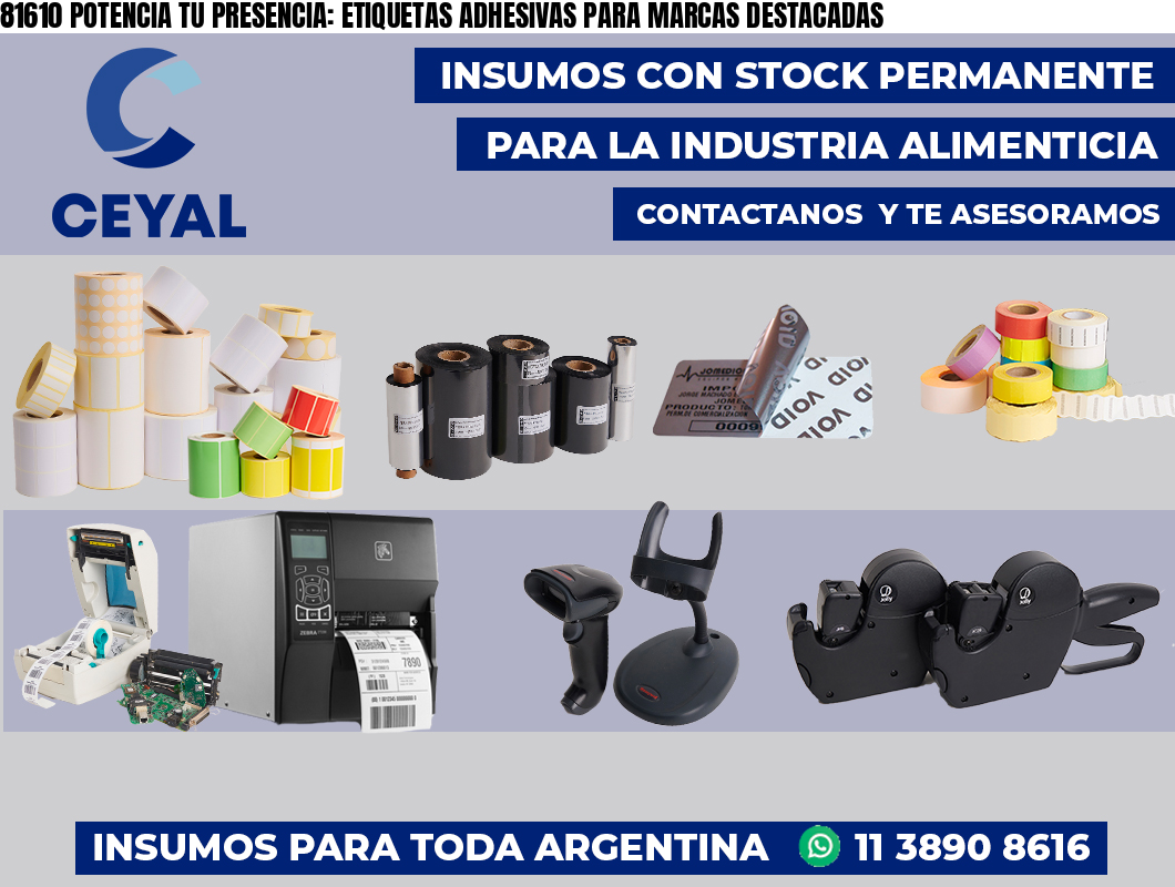 81610 POTENCIA TU PRESENCIA: ETIQUETAS ADHESIVAS PARA MARCAS DESTACADAS