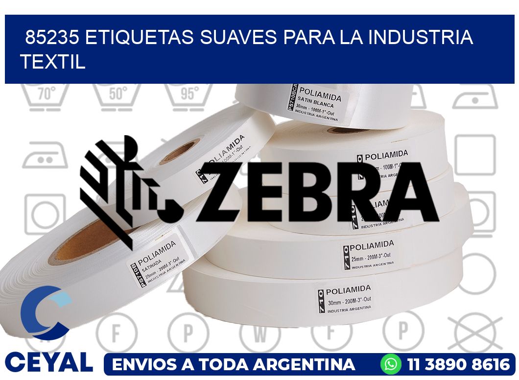 85235 ETIQUETAS SUAVES PARA LA INDUSTRIA TEXTIL