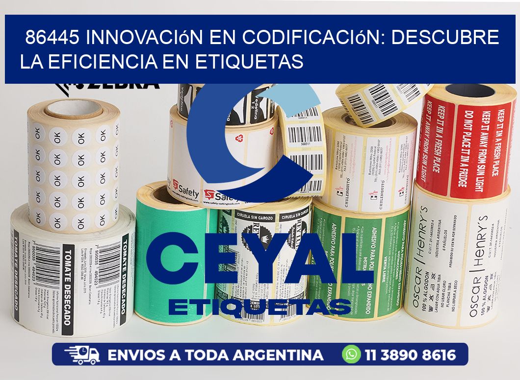 86445 Innovación en Codificación: Descubre la Eficiencia en Etiquetas