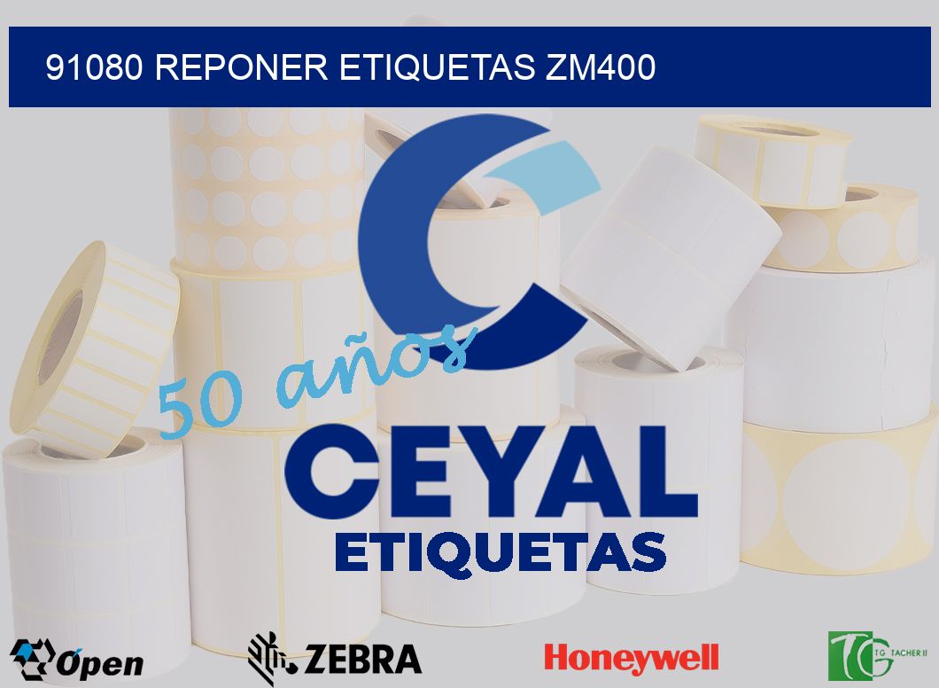 91080 REPONER ETIQUETAS ZM400
