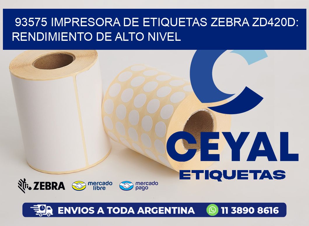 93575 Impresora de Etiquetas Zebra ZD420D: Rendimiento de Alto Nivel