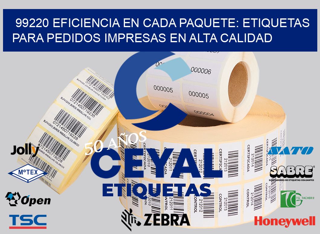 99220 EFICIENCIA EN CADA PAQUETE: ETIQUETAS PARA PEDIDOS IMPRESAS EN ALTA CALIDAD