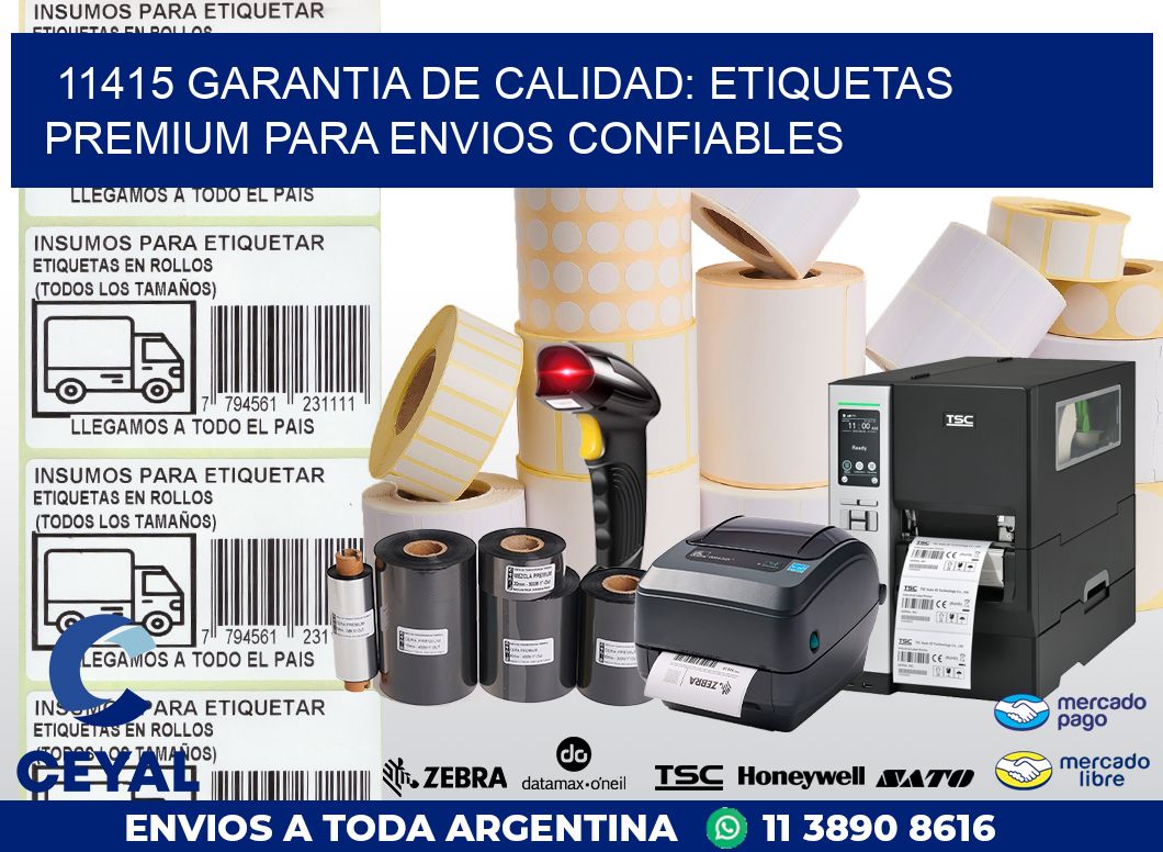 11415 GARANTIA DE CALIDAD: ETIQUETAS PREMIUM PARA ENVIOS CONFIABLES
