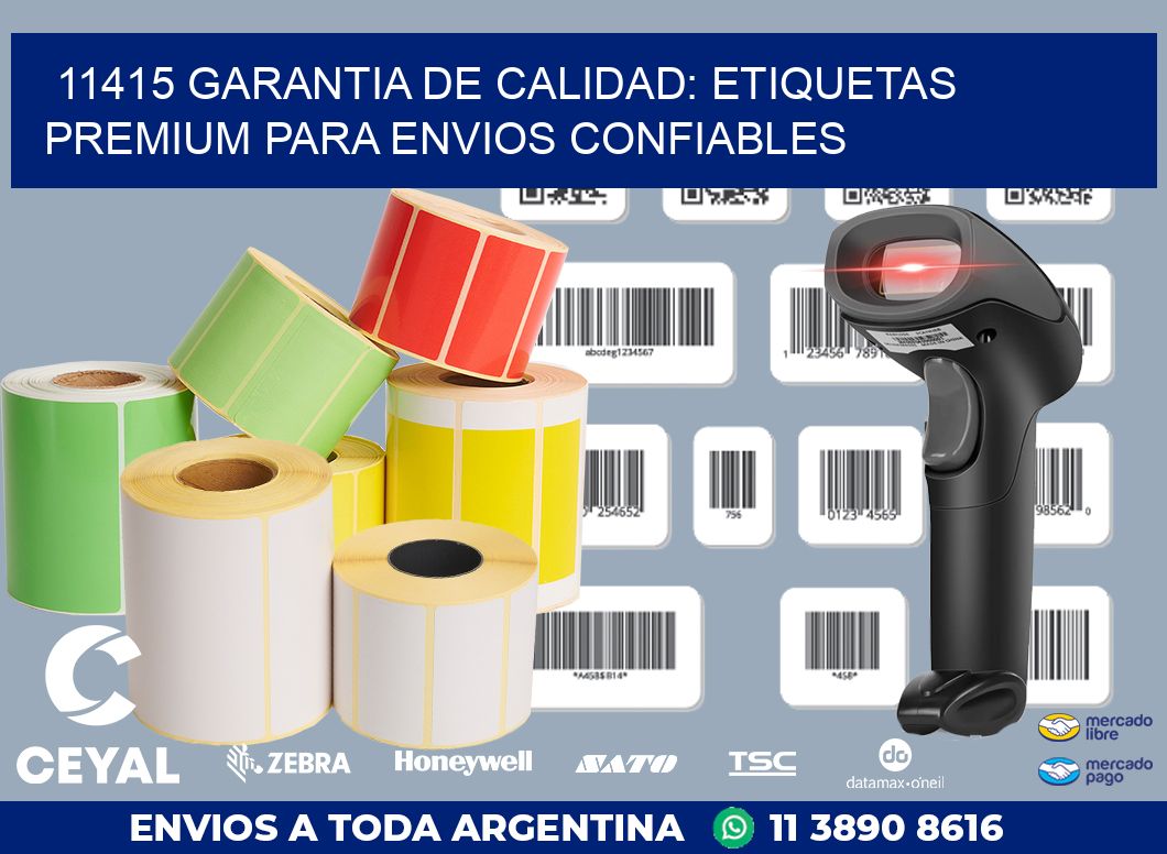 11415 GARANTIA DE CALIDAD: ETIQUETAS PREMIUM PARA ENVIOS CONFIABLES