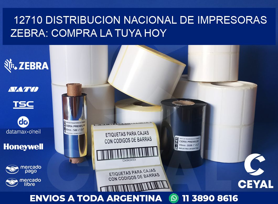 12710 DISTRIBUCION NACIONAL DE IMPRESORAS ZEBRA: COMPRA LA TUYA HOY