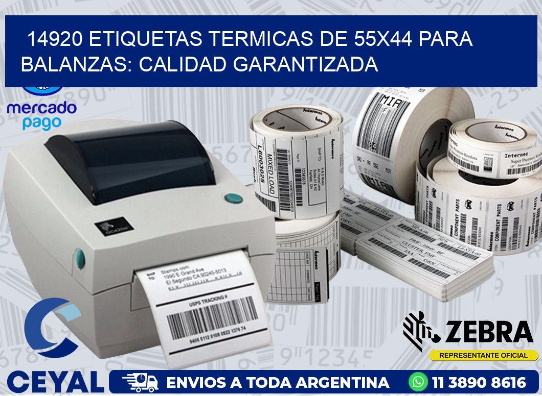 14920 ETIQUETAS TERMICAS DE 55X44 PARA BALANZAS: CALIDAD GARANTIZADA