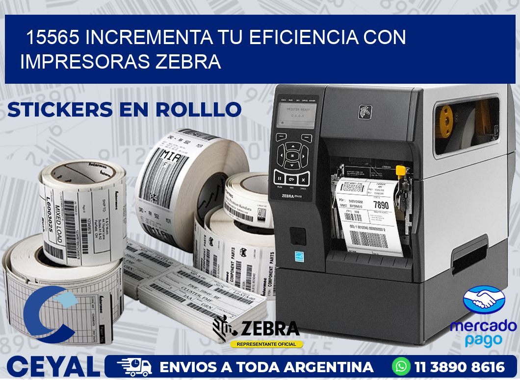 15565 INCREMENTA TU EFICIENCIA CON IMPRESORAS ZEBRA