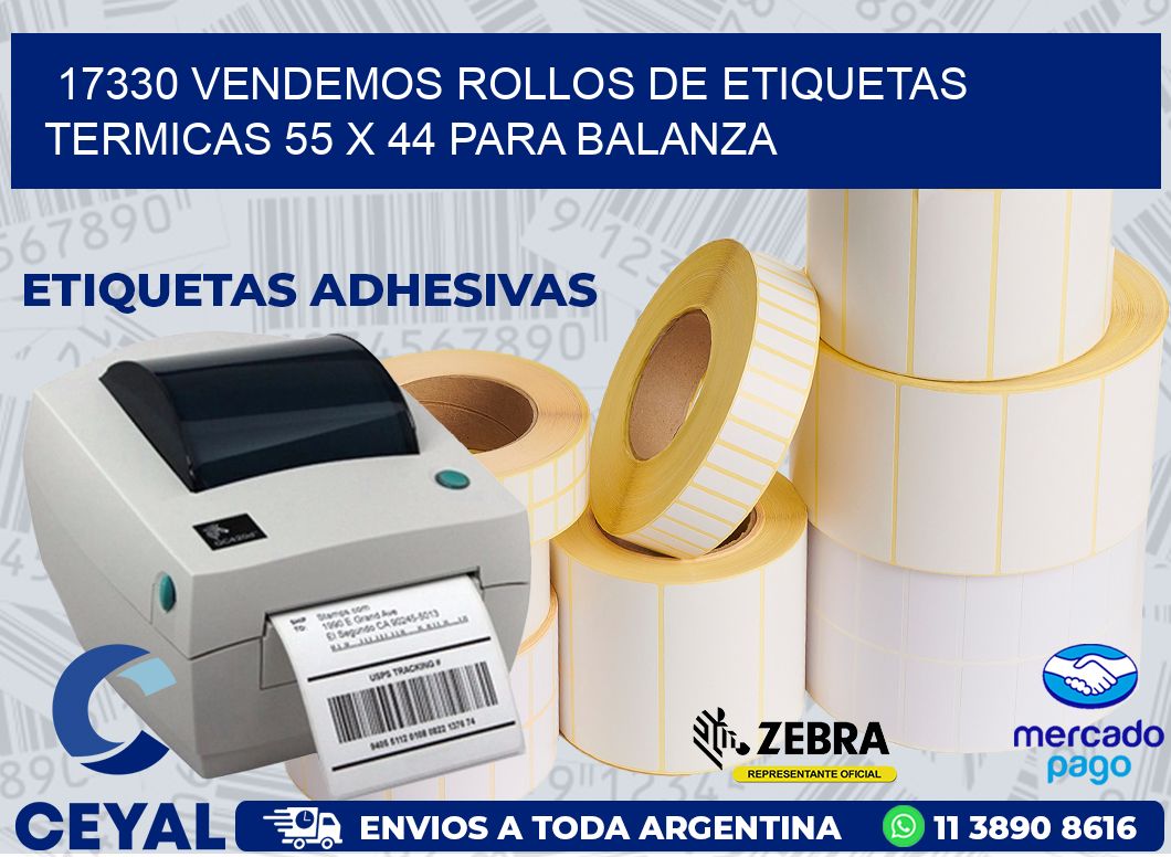17330 VENDEMOS ROLLOS DE ETIQUETAS TERMICAS 55 X 44 PARA BALANZA