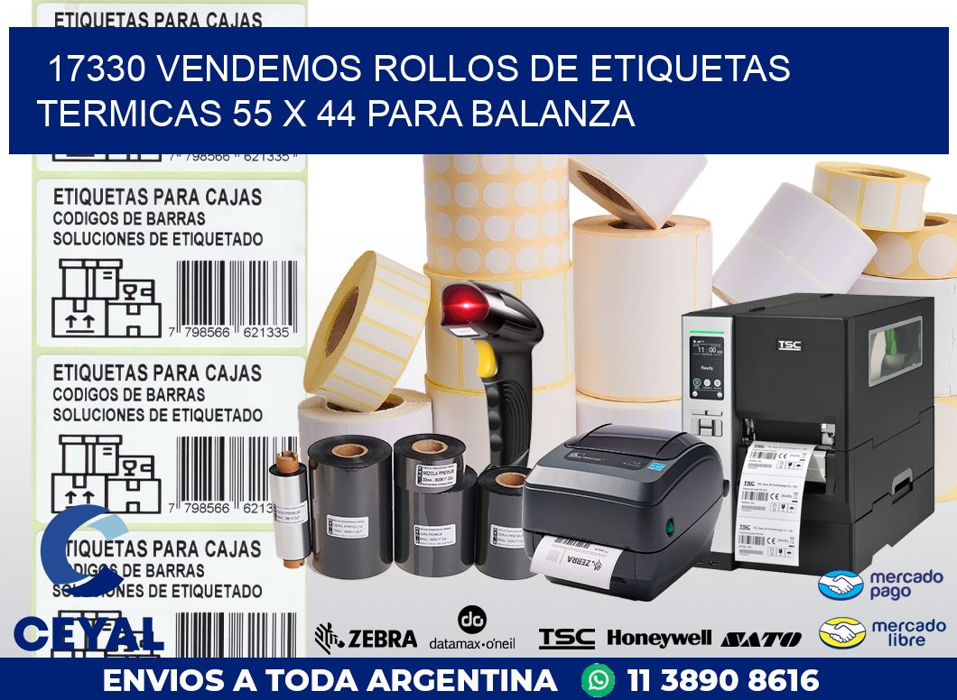 17330 VENDEMOS ROLLOS DE ETIQUETAS TERMICAS 55 X 44 PARA BALANZA