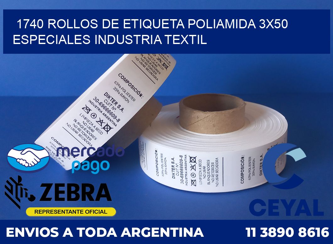 1740 ROLLOS DE ETIQUETA POLIAMIDA 3X50 ESPECIALES INDUSTRIA TEXTIL