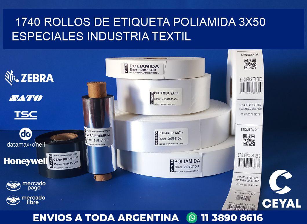 1740 ROLLOS DE ETIQUETA POLIAMIDA 3X50 ESPECIALES INDUSTRIA TEXTIL
