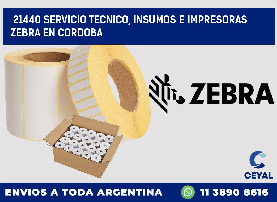 21440 SERVICIO TECNICO, INSUMOS E IMPRESORAS ZEBRA EN CORDOBA