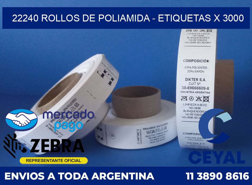 22240 ROLLOS DE POLIAMIDA - ETIQUETAS X 3000