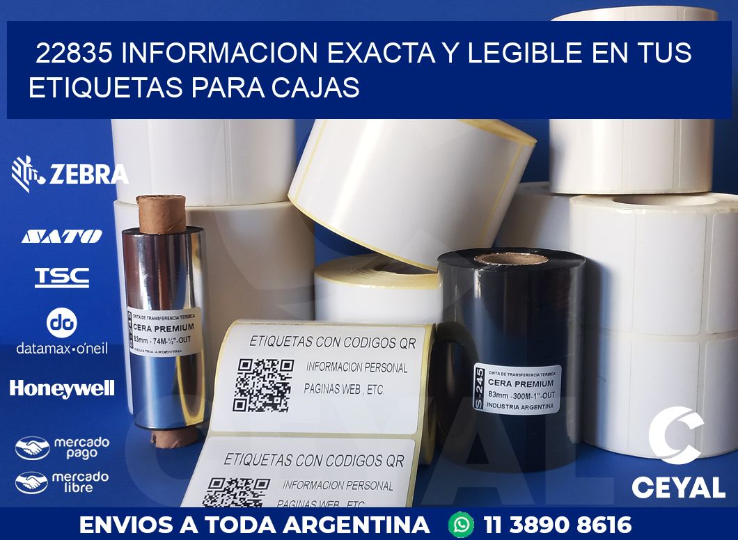 22835 INFORMACION EXACTA Y LEGIBLE EN TUS ETIQUETAS PARA CAJAS