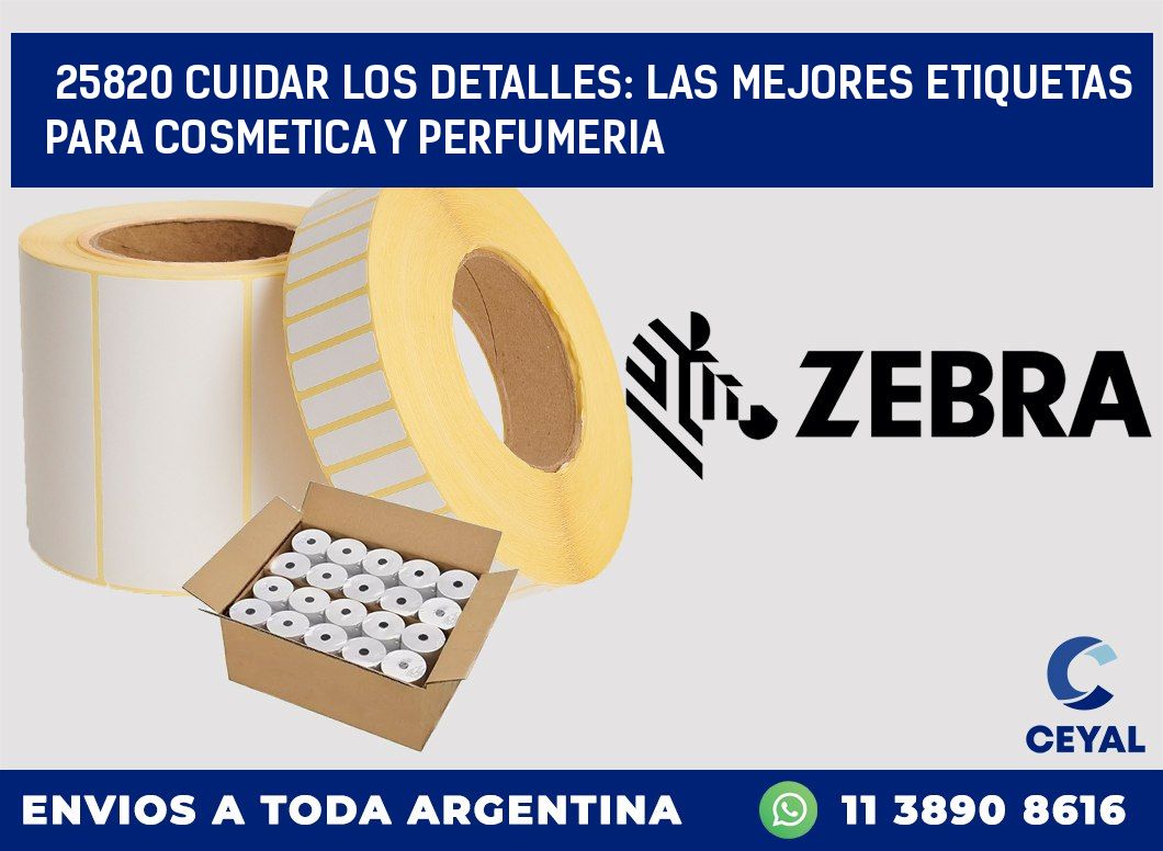 25820 CUIDAR LOS DETALLES: LAS MEJORES ETIQUETAS PARA COSMETICA Y PERFUMERIA