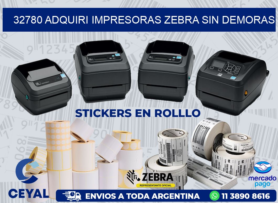 32780 ADQUIRI IMPRESORAS ZEBRA SIN DEMORAS