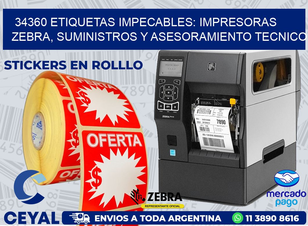 34360 ETIQUETAS IMPECABLES: IMPRESORAS ZEBRA, SUMINISTROS Y ASESORAMIENTO TECNICO