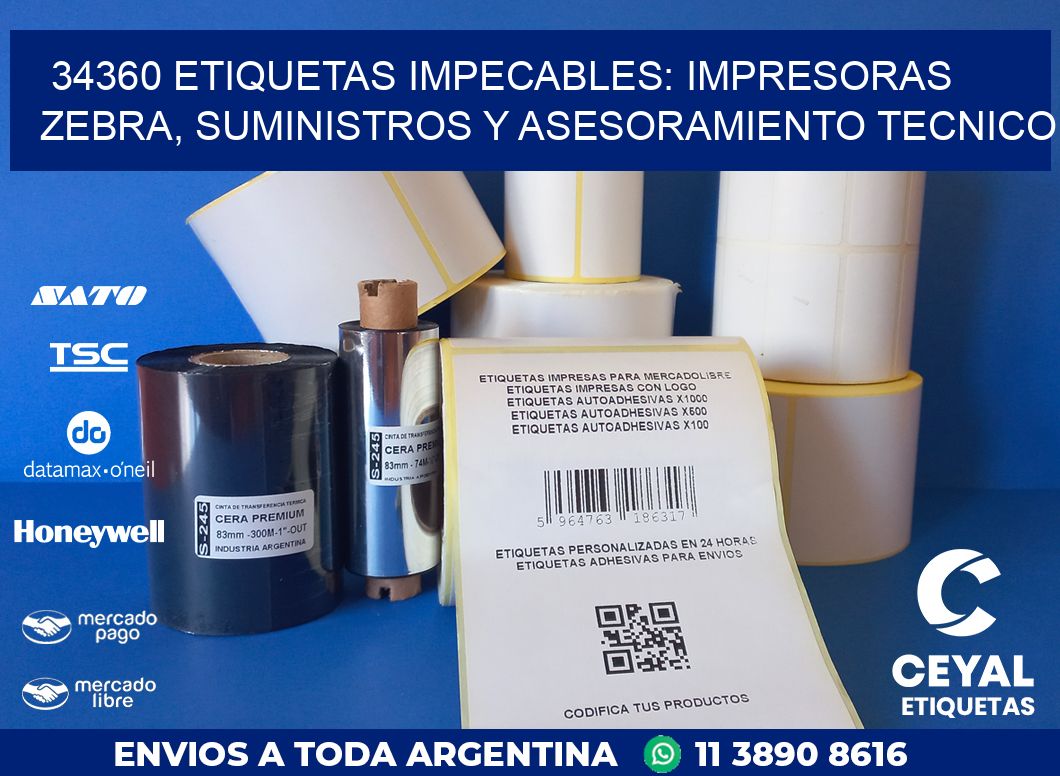 34360 ETIQUETAS IMPECABLES: IMPRESORAS ZEBRA, SUMINISTROS Y ASESORAMIENTO TECNICO