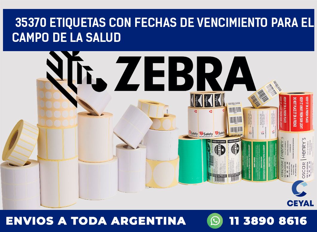 35370 ETIQUETAS CON FECHAS DE VENCIMIENTO PARA EL CAMPO DE LA SALUD