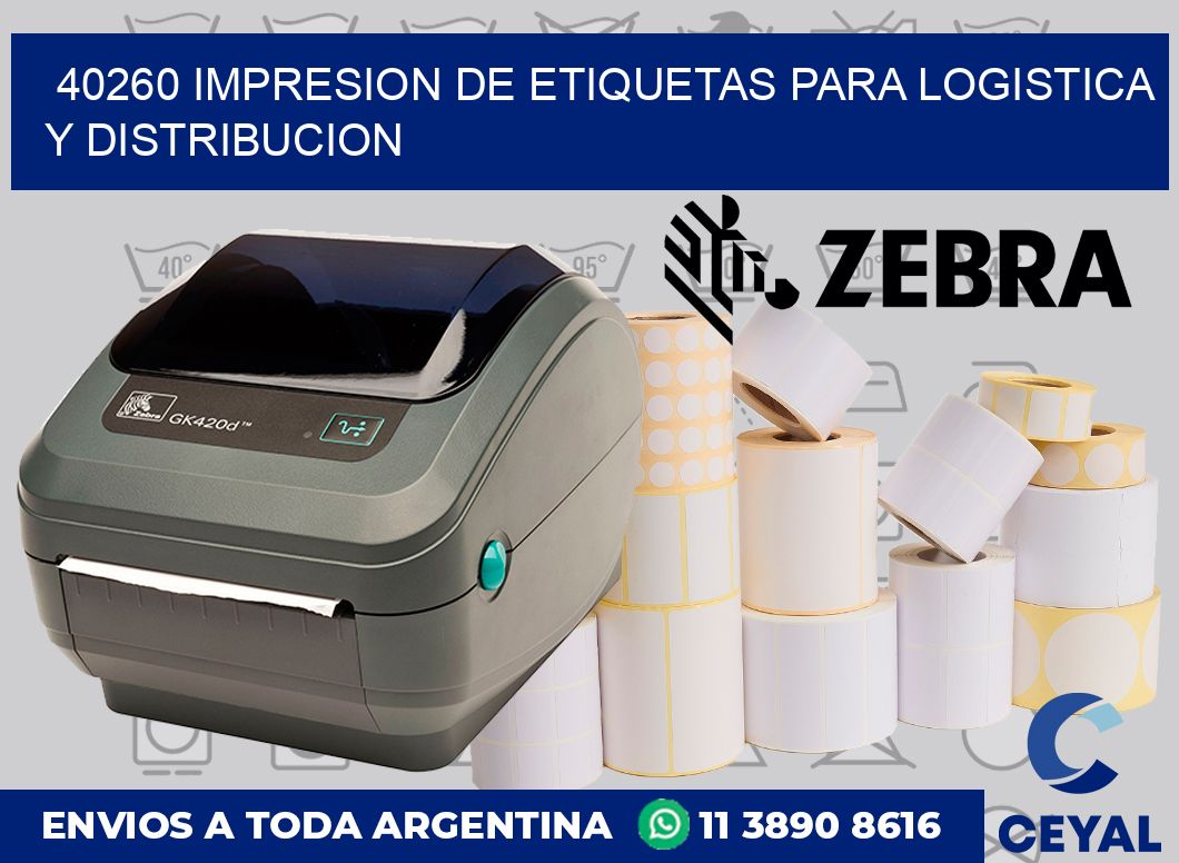40260 IMPRESION DE ETIQUETAS PARA LOGISTICA Y DISTRIBUCION
