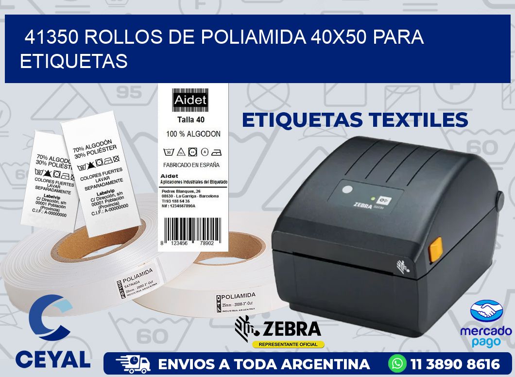 41350 ROLLOS DE POLIAMIDA 40X50 PARA ETIQUETAS