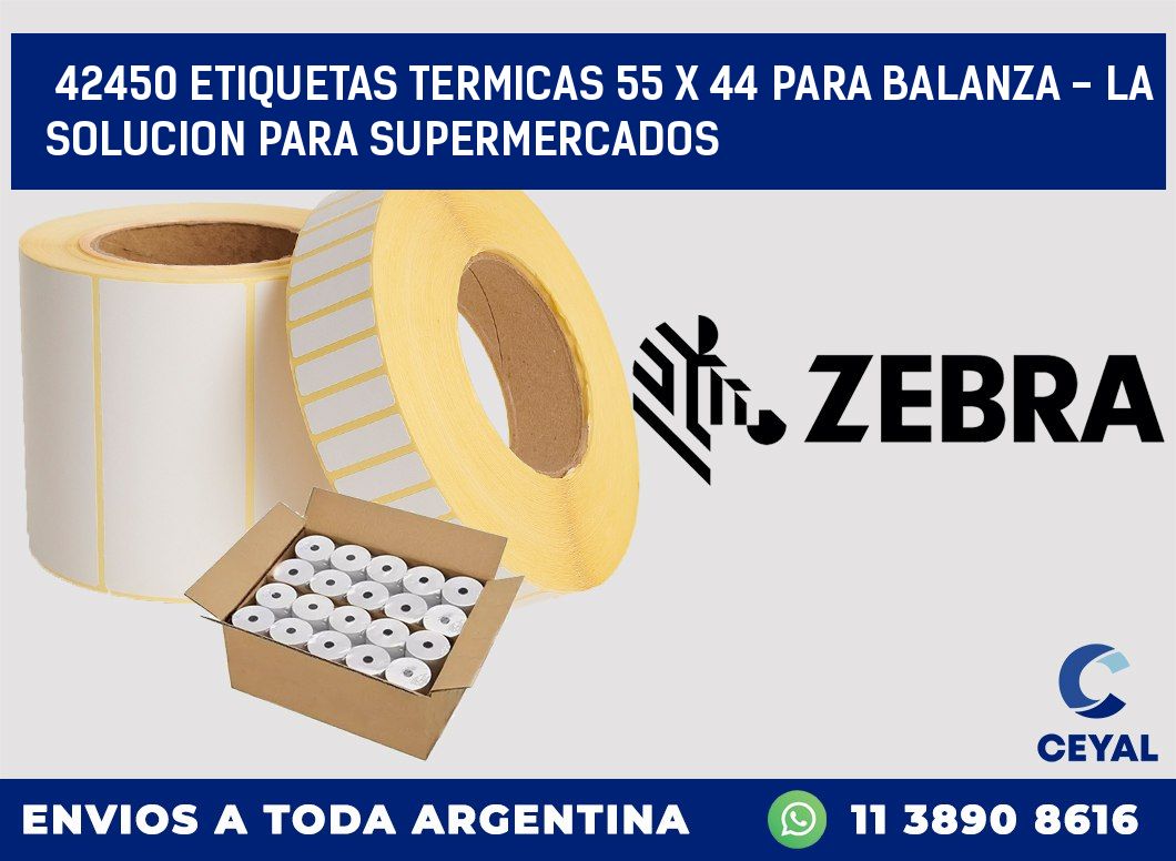 42450 ETIQUETAS TERMICAS 55 X 44 PARA BALANZA - LA SOLUCION PARA SUPERMERCADOS