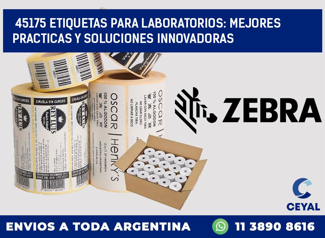 45175 ETIQUETAS PARA LABORATORIOS: MEJORES PRACTICAS Y SOLUCIONES INNOVADORAS