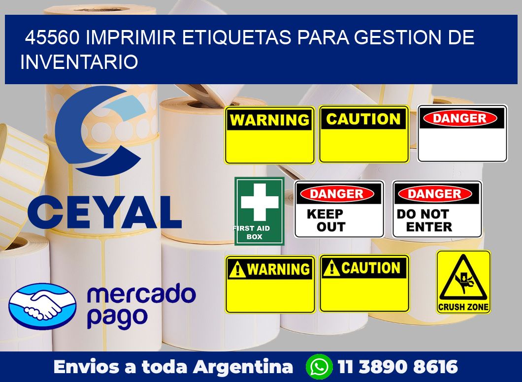 45560 IMPRIMIR ETIQUETAS PARA GESTION DE INVENTARIO