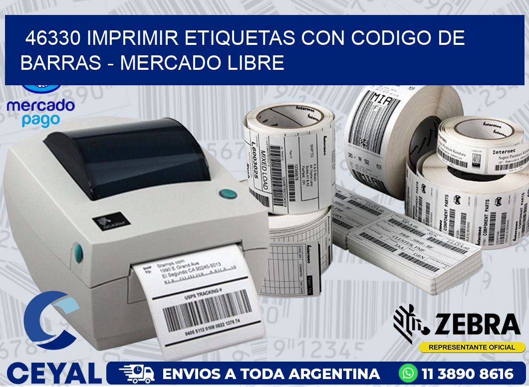 46330 IMPRIMIR ETIQUETAS CON CODIGO DE BARRAS - MERCADO LIBRE