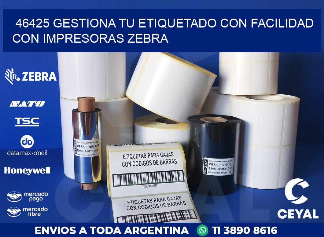 46425 GESTIONA TU ETIQUETADO CON FACILIDAD CON IMPRESORAS ZEBRA
